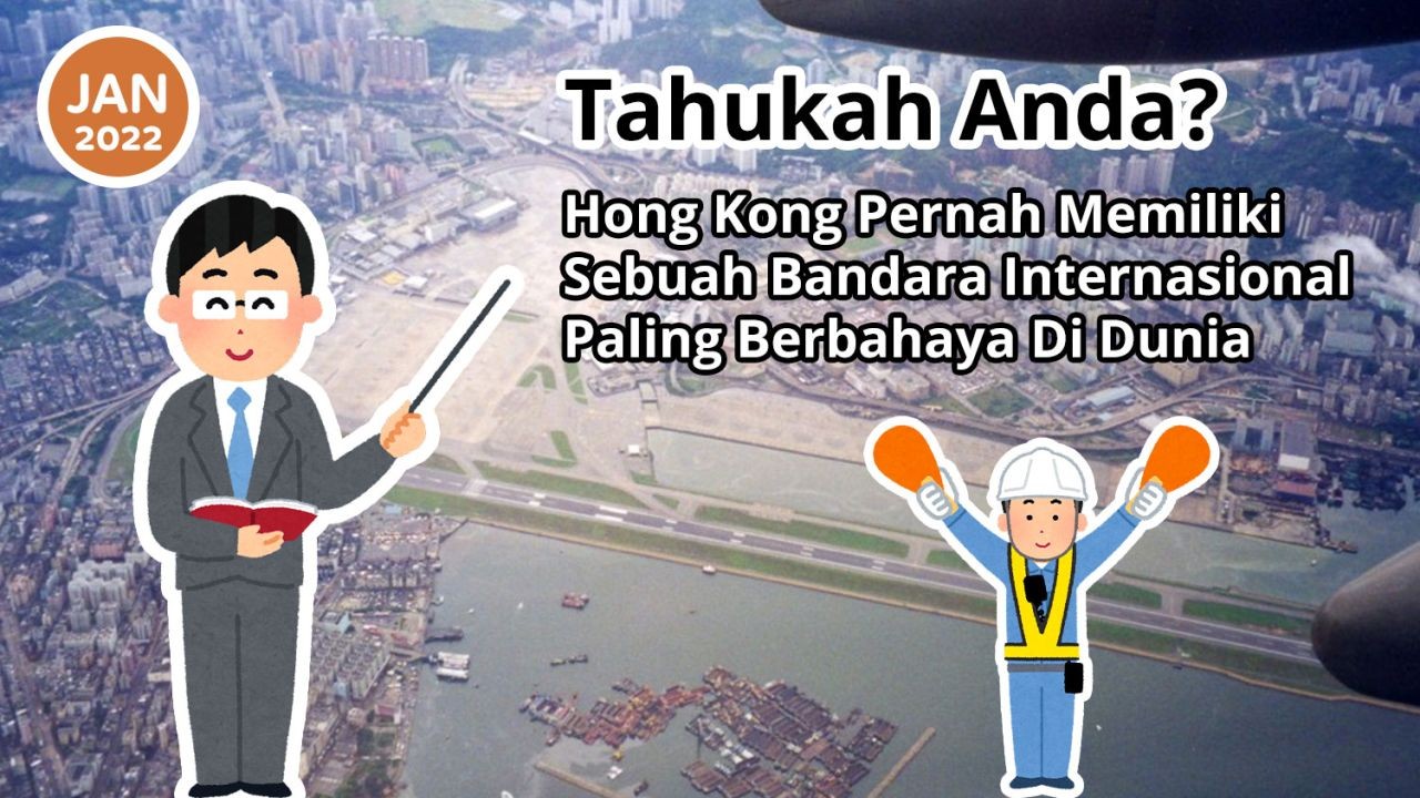 Tahukah Anda? Hong Kong Pernah Memiliki Sebuah Bandara Internasional Paling Berbahaya Di Dunia