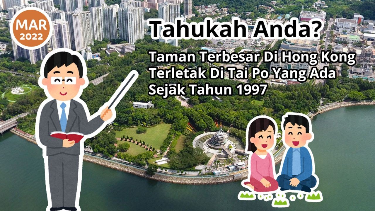 Tahukah Anda? Taman Terbesar Di Hong Kong Terletak Di Tai Po Yang Ada Sejak Tahun 1997